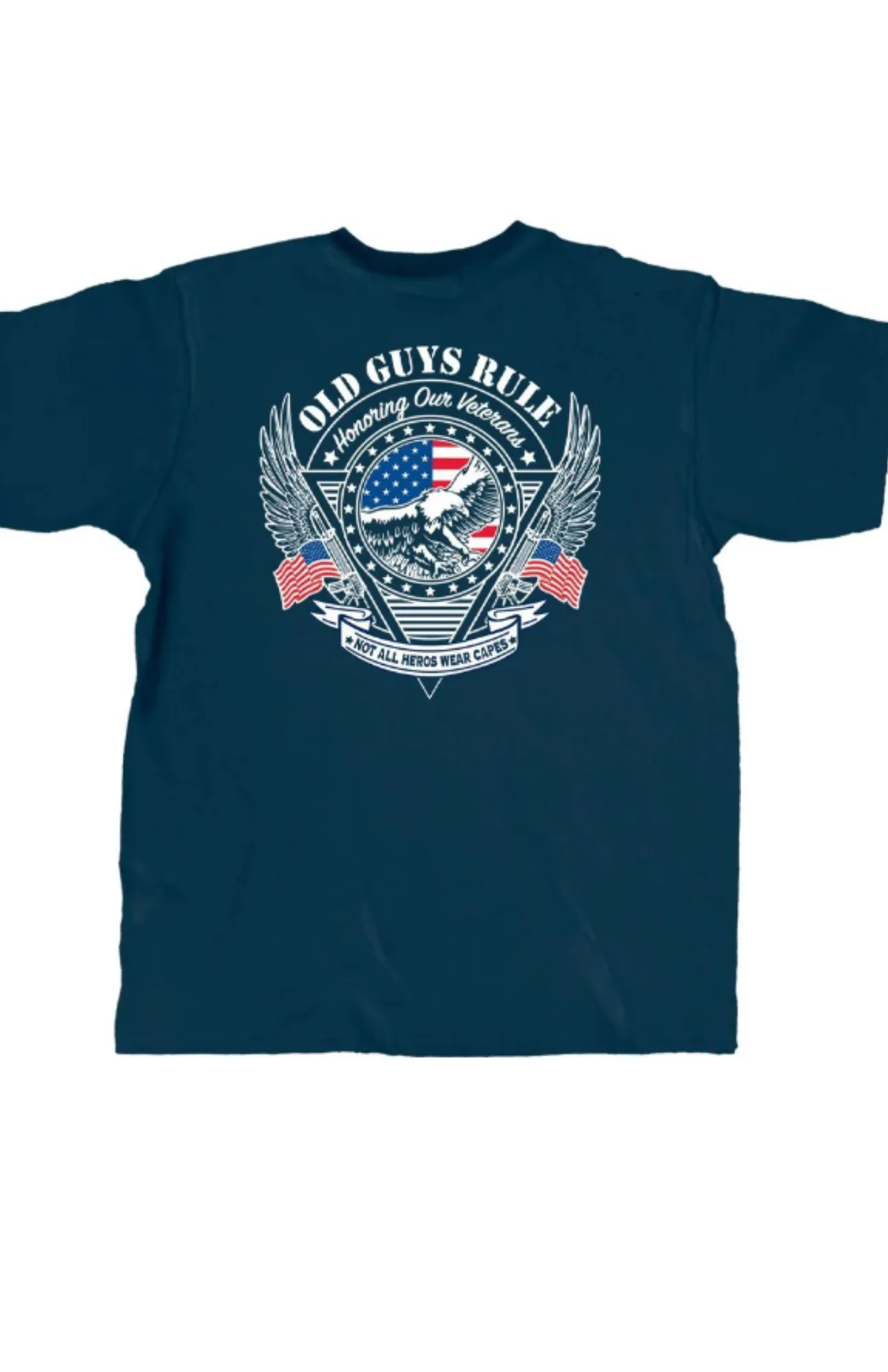 Old Guys Rule Tee Veteran Eagle - Not all heroes wear capes